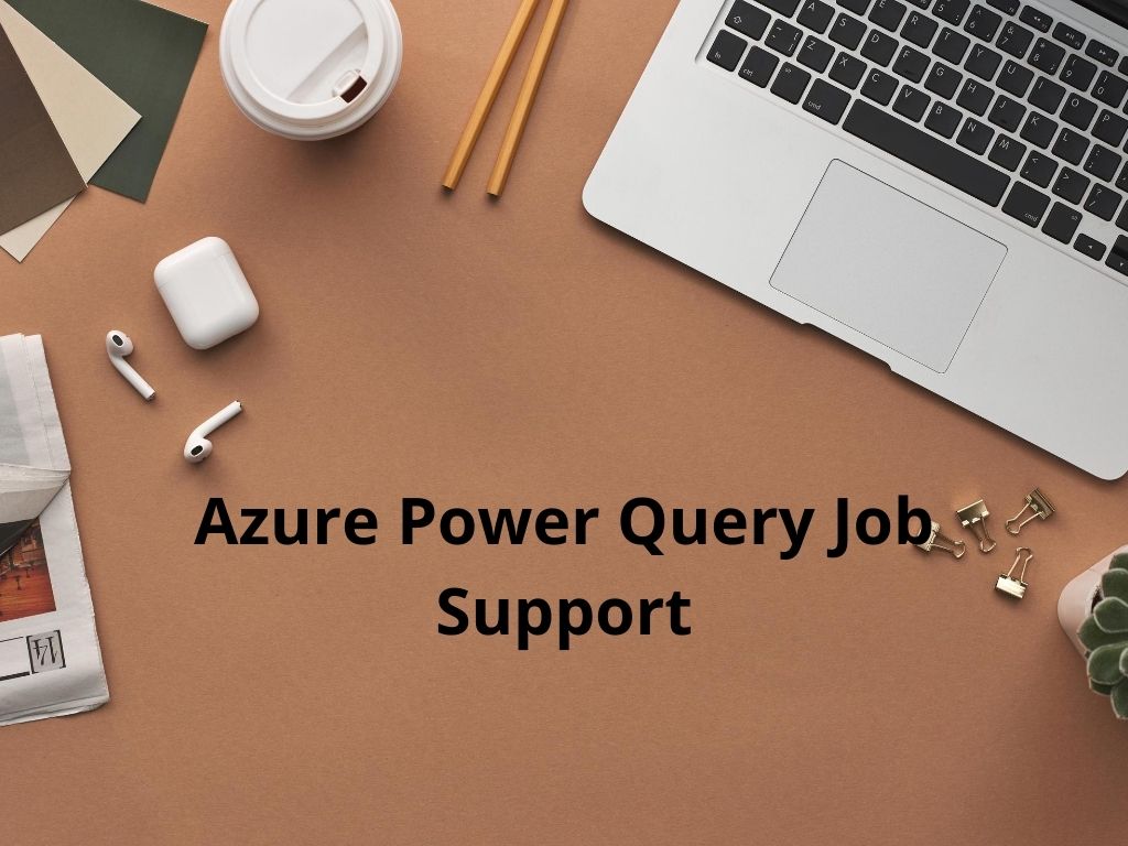 Azure-Power-Query-Job-Support