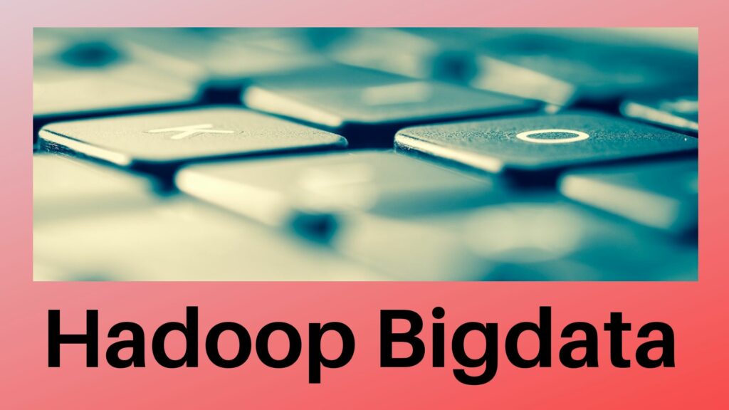 Hadoop-Bigdata-job-support