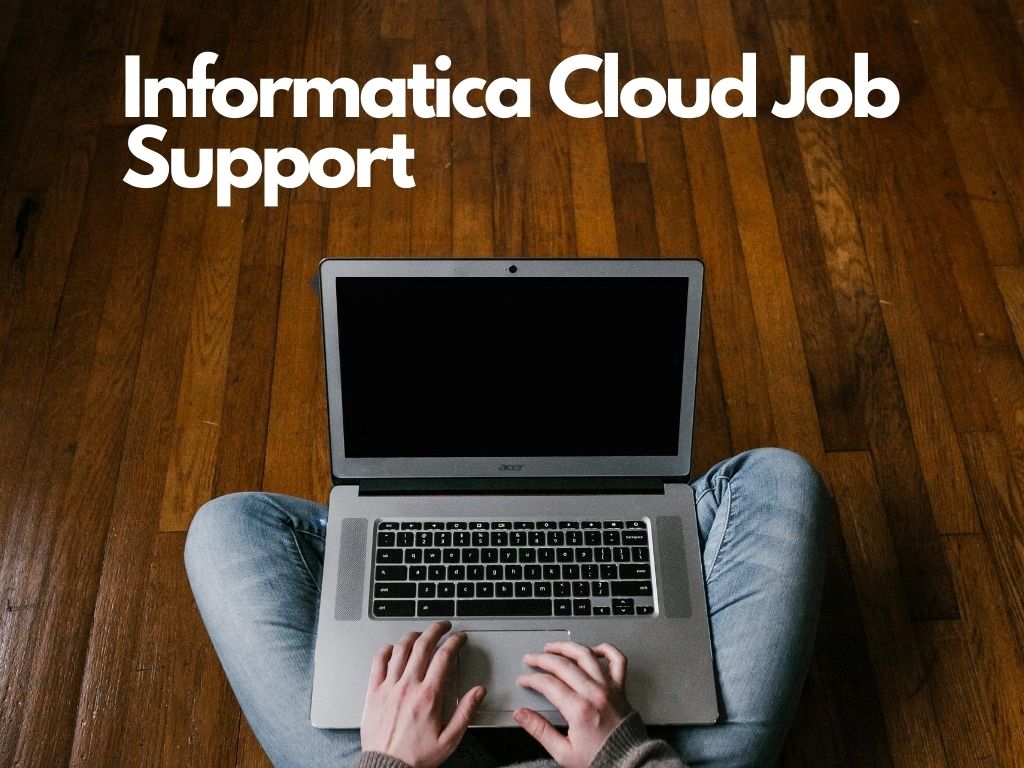 Informatica-Cloud-Job-Support