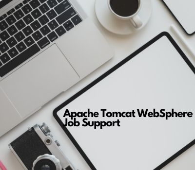 Apache Tomcat WebSphere Job Support