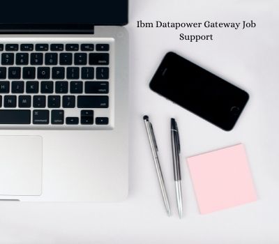 Ibm Datapower Gateway Job Support