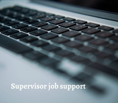 Supervisor job support