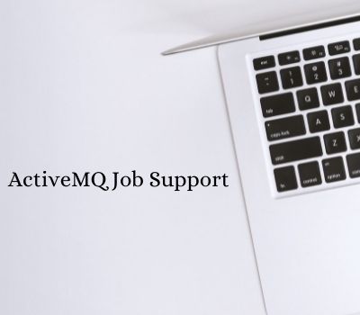 ActiveMQ Job Support