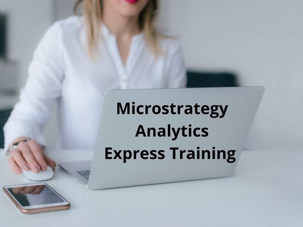 Microstrategy Analytics Express Training
